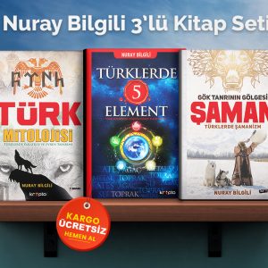 Nuray Bilgili Kitap Seti, kitaptason.com, Türk Mitolojisi, Şaman, Türklerde 5 Element
